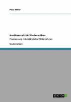 Kreditanstalt für Wiederaufbau: Finanzierung mittelständischer Unternehmen 3640486706 Book Cover