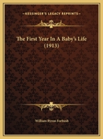 The First Year In A Baby's Life 1343393469 Book Cover