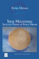 These Mountains: Selected Poems 1592642497 Book Cover