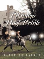 Phantom Hoof Prints 1491746696 Book Cover