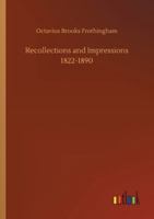 Recollections and Impressions 1822-1890 1512052191 Book Cover