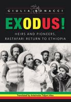 Exodus!: Heirs and Pioneers, Rastafari Return to Ethiopia 9766405034 Book Cover