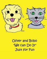 Oliver and Bobo We can Do It Just for Fun 1499208391 Book Cover