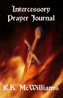 Intercessory Prayer Journal 0985002964 Book Cover