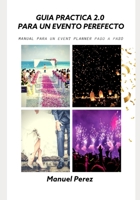 Guia Practica 2.0 para un Evento Perfecto B0954P3CB3 Book Cover