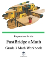 Preparation for the FastBridge aMath Test - Grade 3 Mathematics B0FQCBR996 Book Cover