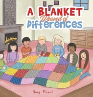 A Blanket Weaved of Differences 1643787128 Book Cover