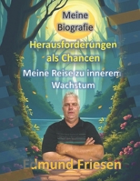 Herausforderungen als Chancen: Meine Reise zu innerem Wachstum (German Edition) B0FXR8DWGM Book Cover