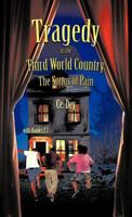 Tragedy in the Third World Country: The Songs of Pain 1426970439 Book Cover