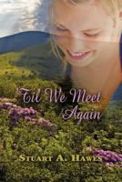 'Til We Meet Again 1618970135 Book Cover