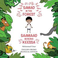 Samad in the Forest (English - Oromo Bilingual Edition) 1912450194 Book Cover