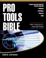 Pro Tools Bible : Pro Tools 6.1 and Beyond 0071412344 Book Cover