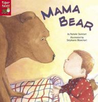 Mama Bear (Tiger Tales) 1589253949 Book Cover