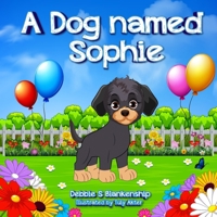 A Dog named Sophie B0DPDHNWYN Book Cover