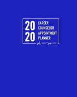 Career Counselor Appointment Planner 2020 July 2020-June 2021: Schedule Counselling Sessions for the Current Academic Calendar Year Plus Address Book for Student’s Contact Details 1659143608 Book Cover
