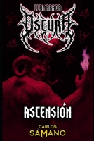 Llamarada Oscura: Ascensión (Spanish Edition) B0FHCH2P9K Book Cover
