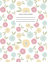 Senior Class Of 2020: Graduation gift idea for seniors or college students 1689959754 Book Cover