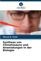 Synthese von Chinolinsäure und Anwendungen in der Biologie 6205888483 Book Cover