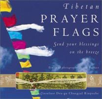 Tibetan Prayer Flags: Send Your Blessings on the Breeze 1859061060 Book Cover