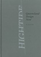 High Tide: Queensland Design Now 0987228145 Book Cover