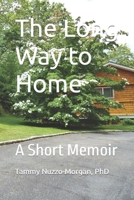 The Long Way to Home: A Short Memoir B0CST5V2MS Book Cover