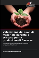 Valutazione dei suoli di materiale parentale scistoso per la produzione di Cassava: Introduzione Materiali e metodi Risultati conclusioni Riferimenti 6206280497 Book Cover