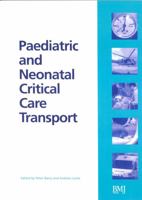 Paediatric and Neonatal Critical Care Transport 0727917706 Book Cover