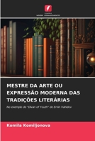 Mestre Da Arte Ou Expressão Moderna Das Tradições Literárias 6206383997 Book Cover