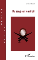 Du sang sur le miroir 2296993362 Book Cover