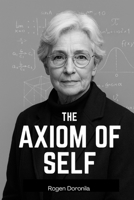 The Axiom of Self B0G662RRJ6 Book Cover