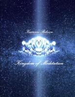 Kingdom of Meditation: Selected Works from albums of "Kingdom of Meditation" albums 1 & 2 1506029914 Book Cover