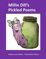 Millie Dill's Pickled Poems 1724186973 Book Cover