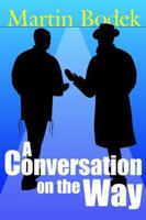 A Conversation on the Way 1105713733 Book Cover
