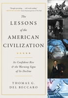 The Lessons of the American Civilization 1632998742 Book Cover