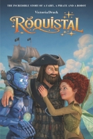 ROQUISTAL. The incredible story of a fairy, a pirate and a robot. B0H3V5D9JQ Book Cover