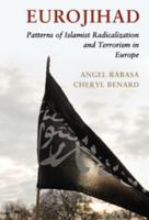 Eurojihad: Patterns of Islamist Radicalization and Terrorism in Europe 1107437202 Book Cover
