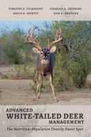 Advanced White-Tailed Deer Management: The Nutrition–Population Density Sweet Spot 1648430562 Book Cover