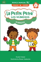 Los Números: Numbers (La Petite Pétra (Spanish-English)) 1949368505 Book Cover