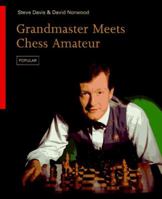 Grandmaster Meets Chess Amateur (Batsford Chess Library) 0805042245 Book Cover