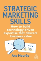 The Strategic Marketer's Toolkit: 8 Skills for Modern Marketing Strategy 1398628891 Book Cover