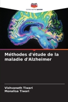 Méthodes d'étude de la maladie d'Alzheimer 6209747469 Book Cover