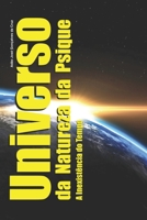 Universo da Natureza da Psique: a Inexist�ncia do Tempo 650037617X Book Cover