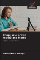 Kongijskie prawo regulujace media (Polish Edition) 620890076X Book Cover