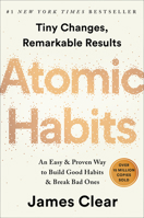 Atomic Habits: An Easy & Proven Way to Build Good Habits & Break Bad Ones 0593207092 Book Cover