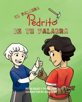 Tu palabra, Pedrito, es tu palabra 1955674507 Book Cover