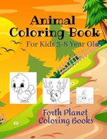 Animal Coloring Book: For Kids 3-8 Year Old B09FS9HWW3 Book Cover