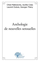 Anthologie de nouvelles sensuelles (French Edition) 2332475192 Book Cover