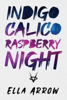 Indigo Calico Raspberry Night B0F791VRYD Book Cover