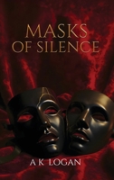 Masks of Silence 1969659084 Book Cover