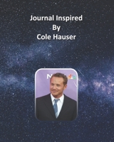 Journal Inspired by Cole Hauser 1691306746 Book Cover